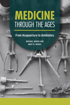 Library Binding Medicine Through the Ages: From Acupuncture to Antibiotics Book