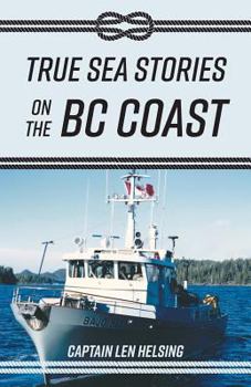 Paperback True Sea Stories on the BC Coast Book