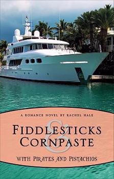 Paperback Fiddlesticks & Cornpaste with Pirates and Pistachios Book