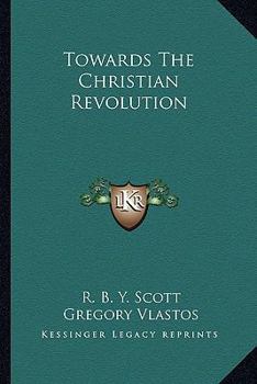 Paperback Towards The Christian Revolution Book