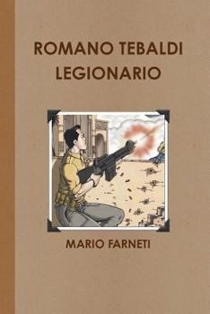 Paperback Romano Tebaldi Legionario [Italian] Book