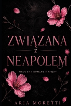 Paperback Zwiazana z Neapolem: Polish Version (Neapol Noca) Book