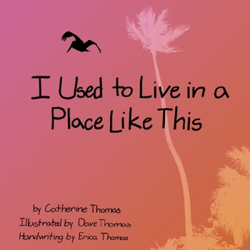 Paperback I Used to Live in a Place Like This Book