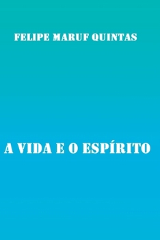 Paperback A Vida E O Espírito [Portuguese] Book