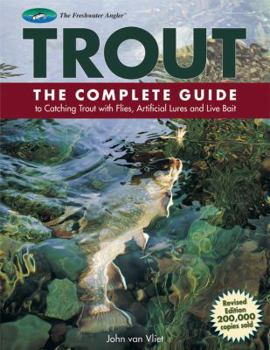Hardcover Trout: The Complete Guide to Catching Trout with Flies, Artificial Lures and Live Bait Book