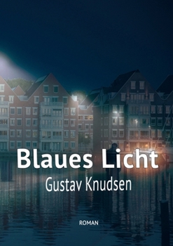 Paperback Blaues Licht: Was ist obszöner? Sex oder Krieg? Zu lieben oder zu töten? [German] Book