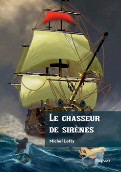 Paperback Le chasseur de sirènes [French] Book