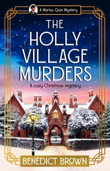Paperback The Holly Village Murders: A Cozy Christmas Mystery Book