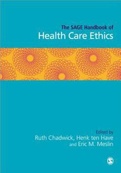 Hardcover The SAGE Handbook of Health Care Ethics Book
