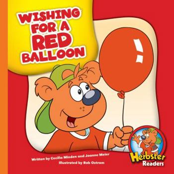 Wishing for a Red Balloon (Herbster Readers: Level One) - Book  of the Herbster Readers ~ Teamwork at Lotsaluck Camp