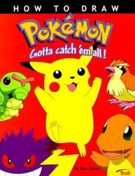 Paperback How to Draw Pokemon: Gotta Catch 'em All! Book