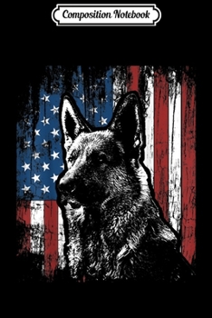 Composition Notebook: Patriotic German Shepherd American Flag Dog Gifts Journal/Notebook Blank Lined Ruled 6x9 100 Pages