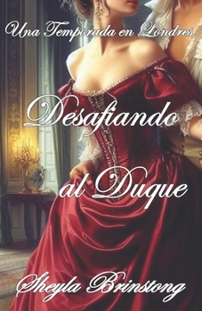 Paperback Desafiando al Duque [Spanish] Book