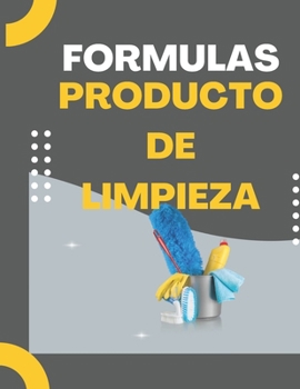 Paperback Formula Productos de Limpieza del Hogar [Spanish] Book