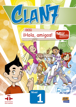 Paperback Clan 7-¡Hola Amigos! 1 - Student Print Edition Plus 1 Year Online Premium Access (All Digital Included) [With CDROM] Book