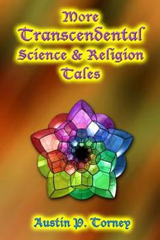 Paperback More Transcendental Science & Religion Tales Book