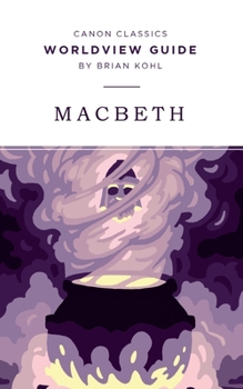 Paperback Worldview Guide for Macbeth Book