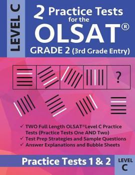 Paperback 2 Practice Tests for the Olsat Grade 2 (3rd Grade Entry) Level C: Gifted and Talented Prep Grade 2 for Otis Lennon School Ability Test Book