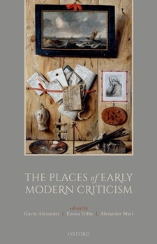 Hardcover The Places of Early Modern Criticism Book