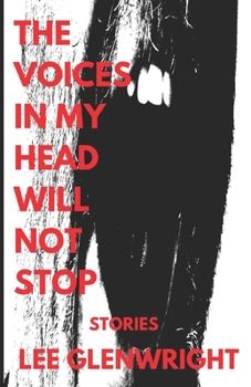 Paperback The Voices In My Head Will Not Stop: Stories Book