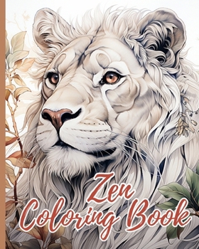Paperback Zen Coloring Book For Mindful People: Anxiety and Stress Relief Animal Coloring Book for Adults and Teens Book