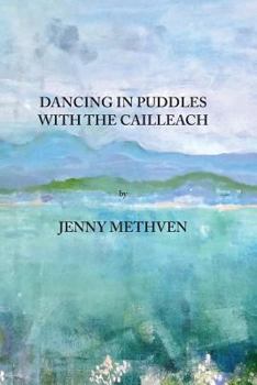 Paperback Dancing in puddles with the Cailleach Book