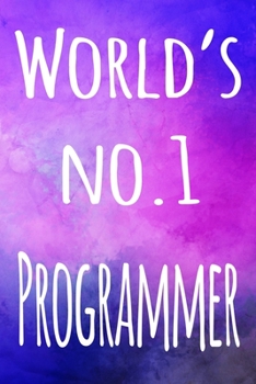 Paperback World's No.1 Programmer: The perfect gift for the professional in your life - 119 page lined journal Book