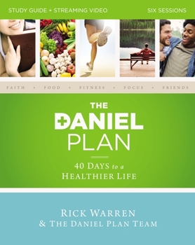 Paperback The Daniel Plan Study Guide Plus Streaming Video: 40 Days to a Healthier Life Book