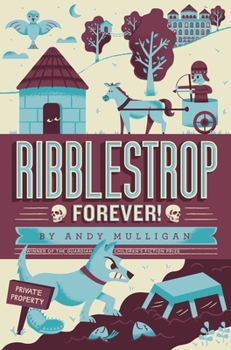 Ribblestrop Forever! - Book #3 of the Ribblestrop