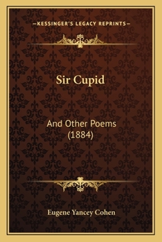Paperback Sir Cupid: And Other Poems (1884) Book