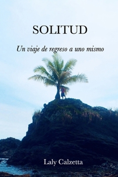 Paperback Solitud: Un viaje de regreso a uno mismo [Spanish] Book