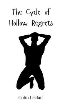 Hardcover The Cycle of Hollow Regrets Book