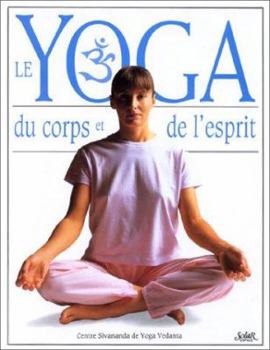 Hardcover Le yoga du corps et de l'esprit [French] Book