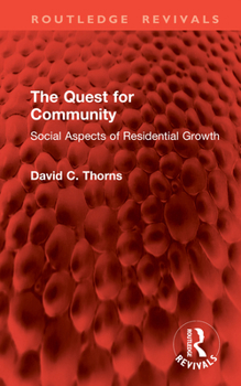 Hardcover The Quest for Community: Social Aspects of Residential Growth Book