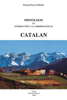 Paperback Phonologie Et Introduction a la Morphologie Du Catalan [French] Book