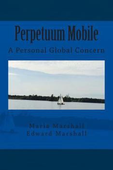 Paperback Perpetuum Mobile: A Personal Global Concern Book