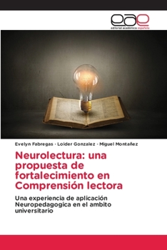 Paperback Neurolectura: una propuesta de fortalecimiento en Comprensión lectora [Spanish] Book