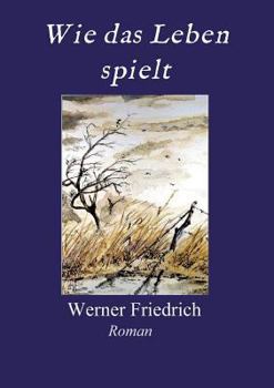 Paperback Wie das Leben spielt [German] Book