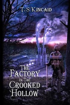 Paperback The Factory in the Crooked Hollow Book