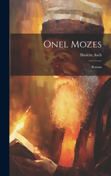 Hardcover Onel Mozes: Roman [Yiddish] Book