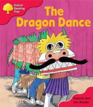 Oxford Reading Tree: Stage 4: More Storybooks: The Dragon Dance - Book  of the Biff, Chip and Kipper storybooks