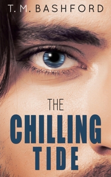The Chilling Tide - Book #3 of the Tide
