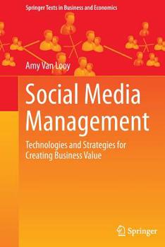 Paperback Social Media Management: Technologies and Strategies for Creating Business Value Book