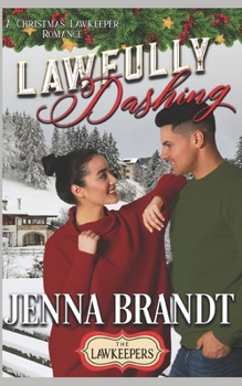 Lawfully Dashing - Book #6 of the Lawkeepers