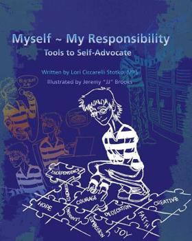 Paperback Myself, My Responsibility: Tools to Self-Advocate Book