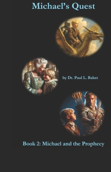 Paperback Michael's Quest: Book 2: Michael and the Prophecy Book