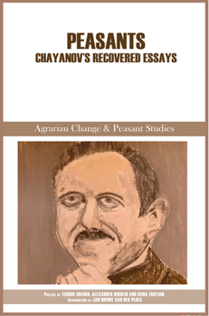 Paperback Peasants: Chayanov's Recovered Essays Book