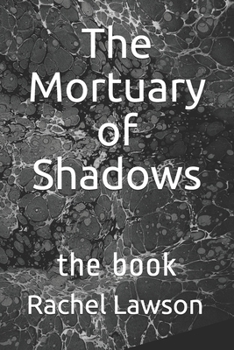 Paperback The Mortuary of Shadows: The book