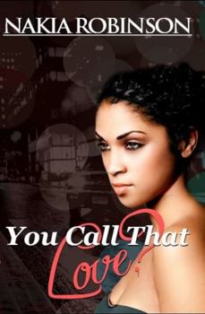 Paperback You Call That Love Book