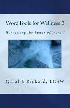Paperback WordTools for Wellness 2: Harnessing the Power of Words! Book